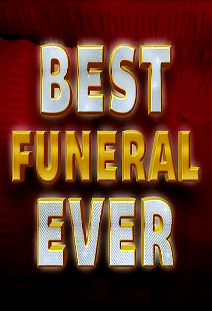 Best Funeral Ever ne zaman