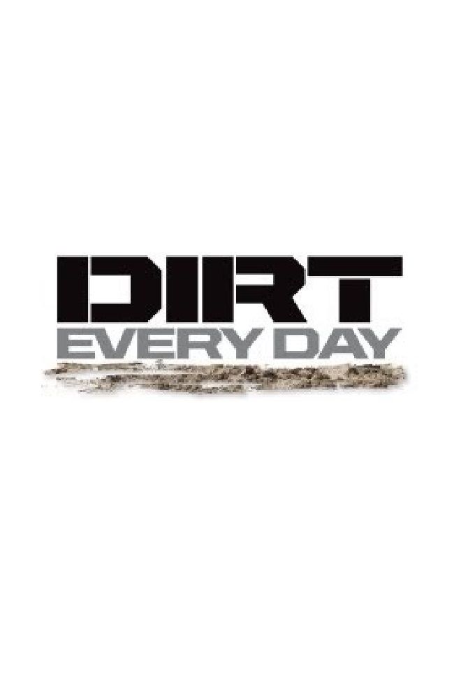 Dirt Every Day ne zaman