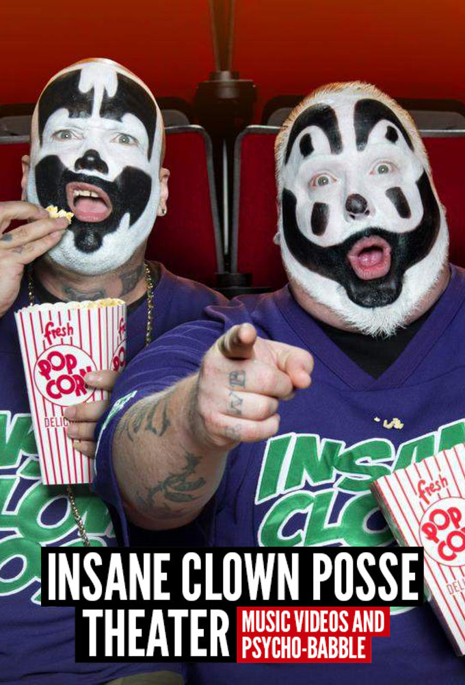 Insane Clown Posse Theater ne zaman