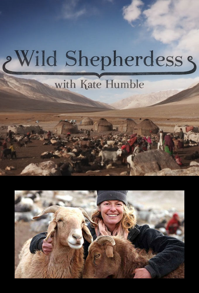 Wild Shepherdess with Kate Humble ne zaman