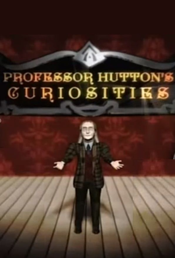 Professor Hutton's Curiosities ne zaman