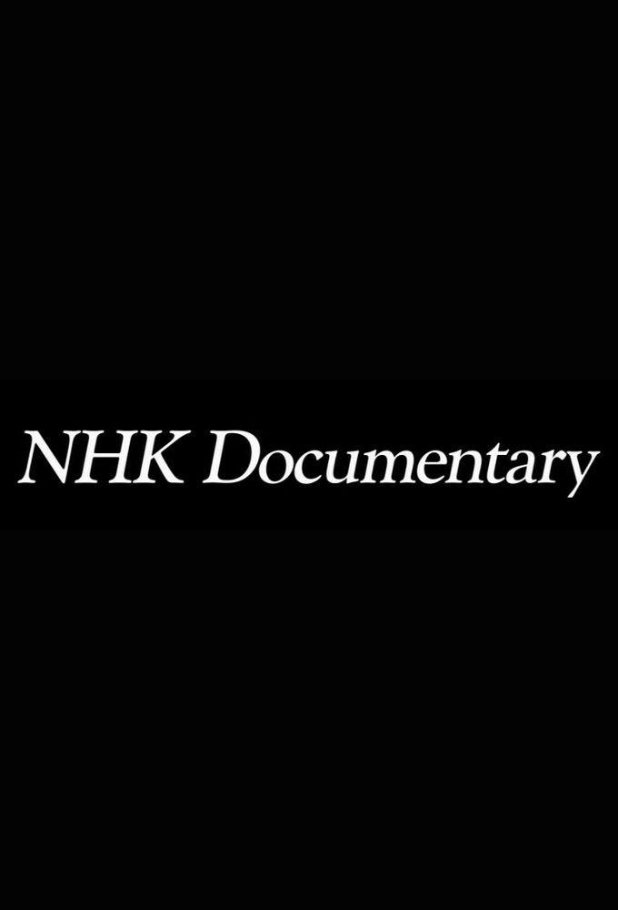 NHK Documentary ne zaman