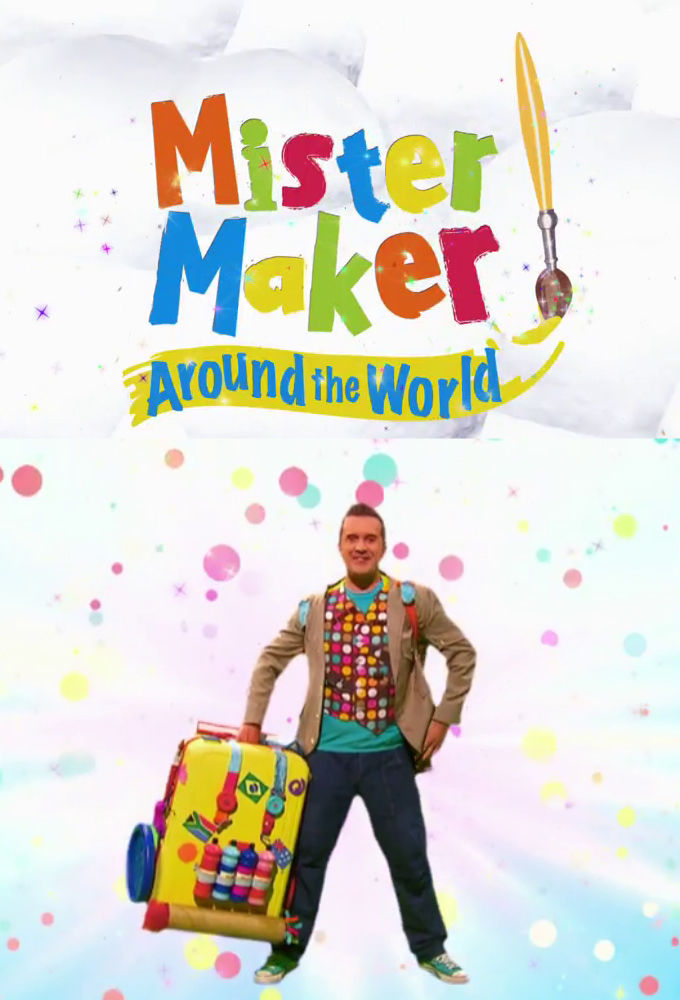 Mister Maker Around the World ne zaman