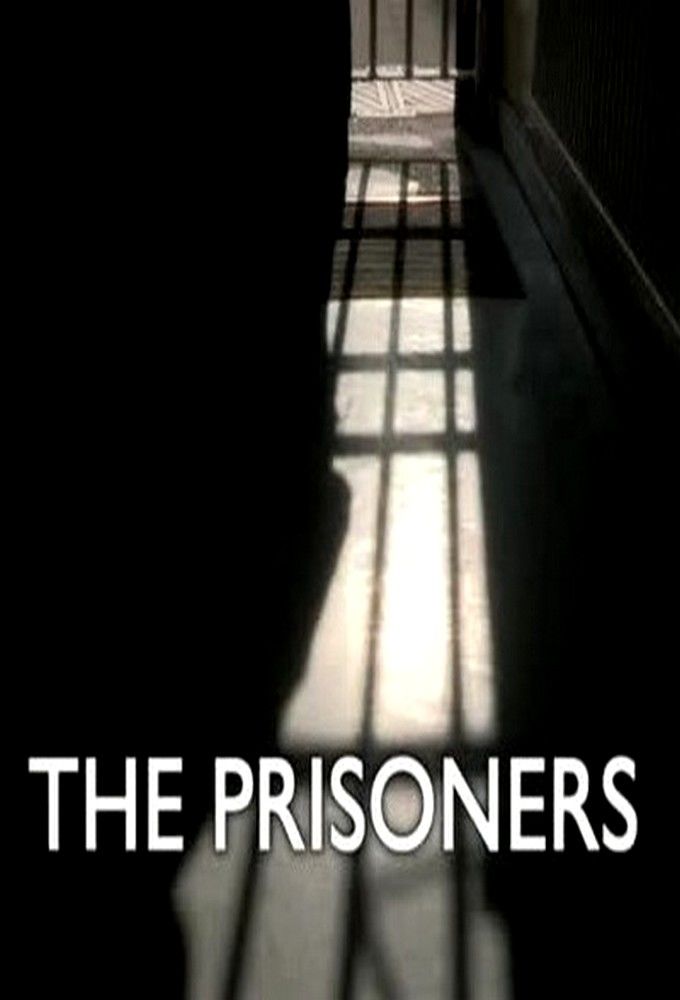 The Prisoners ne zaman