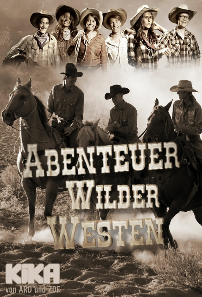 Abenteuer Wilder Westen ne zaman