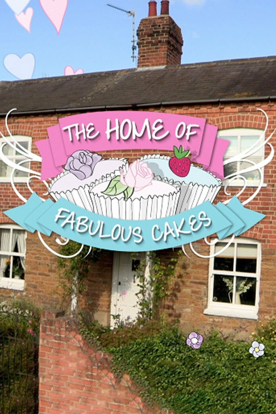 The Home of Fabulous Cakes ne zaman