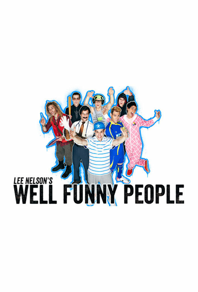 Lee Nelson's Well Funny People ne zaman