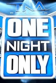 TNA One Night Only ne zaman