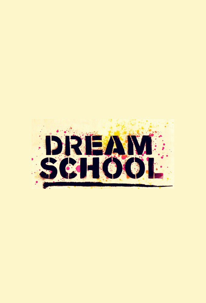 Dream School ne zaman
