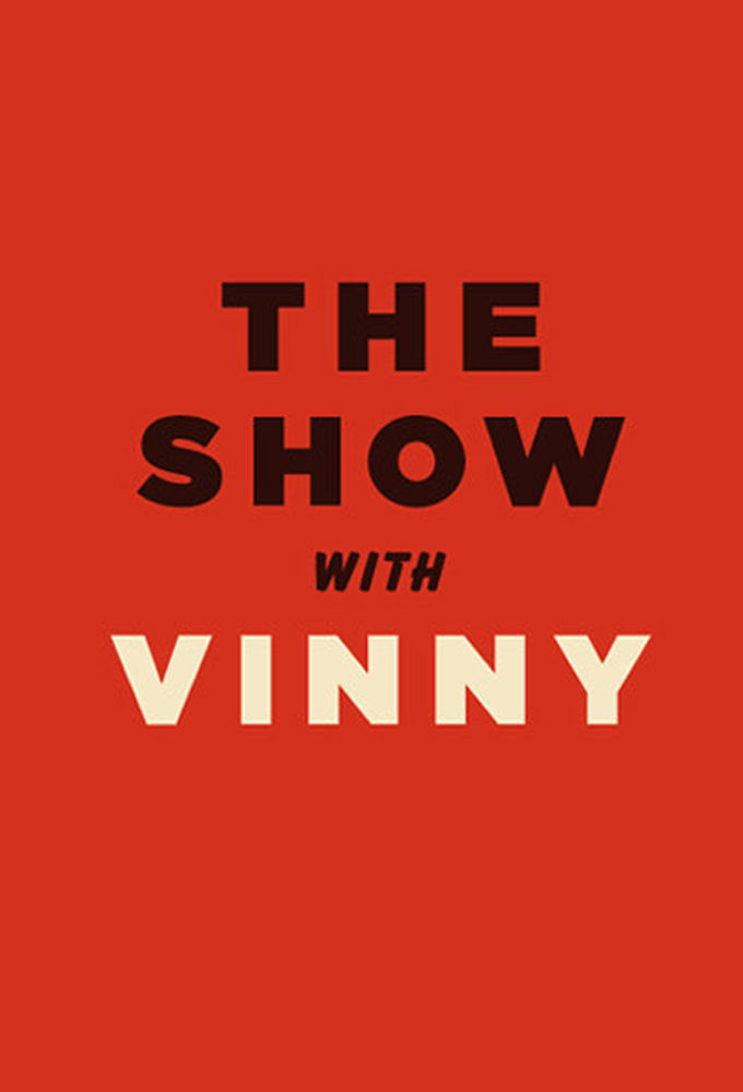 The Show with Vinny ne zaman