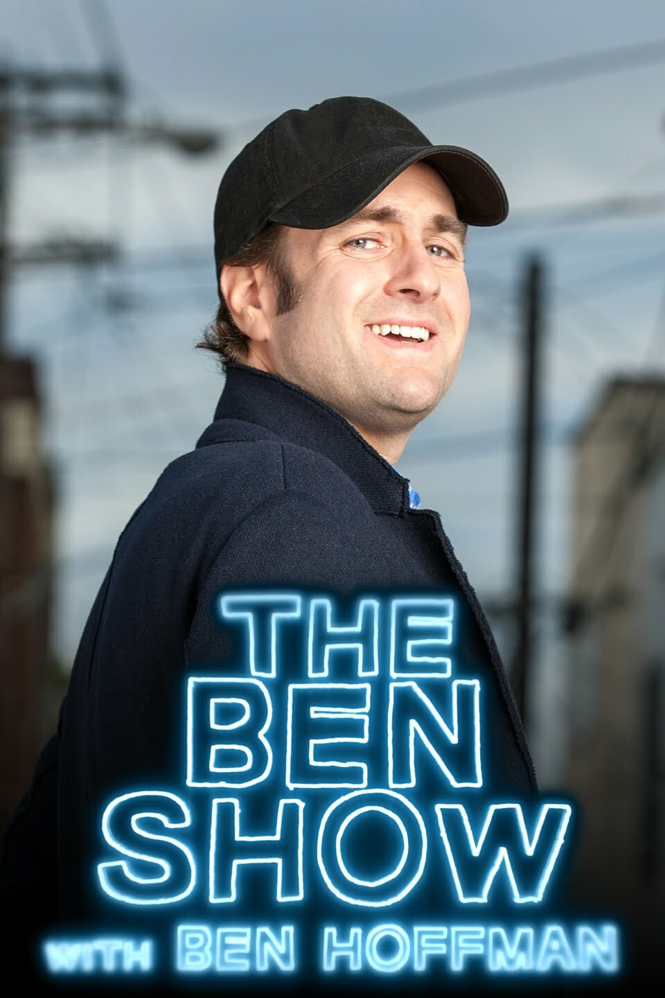 The Ben Show with Ben Hoffman ne zaman