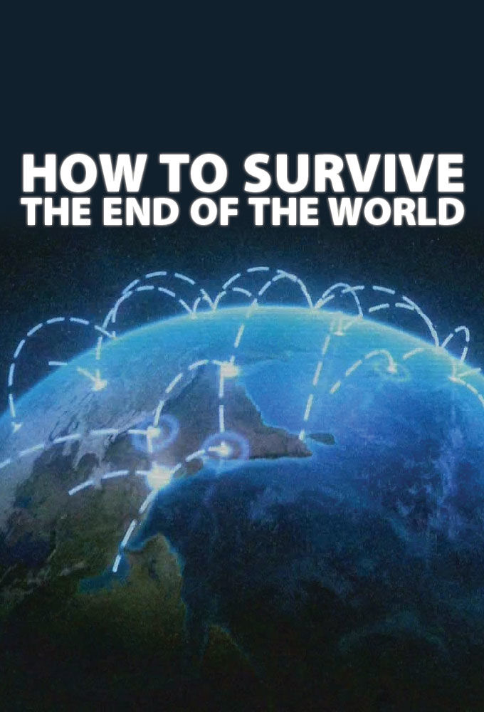 How to Survive the End of the World ne zaman