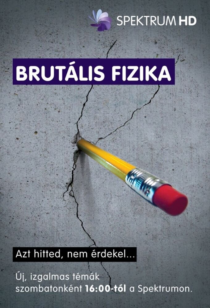 Brutális Fizika ne zaman