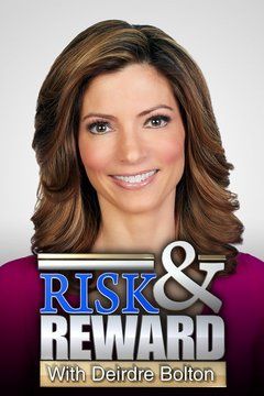 Risk & Reward with Deirdre Bolton ne zaman