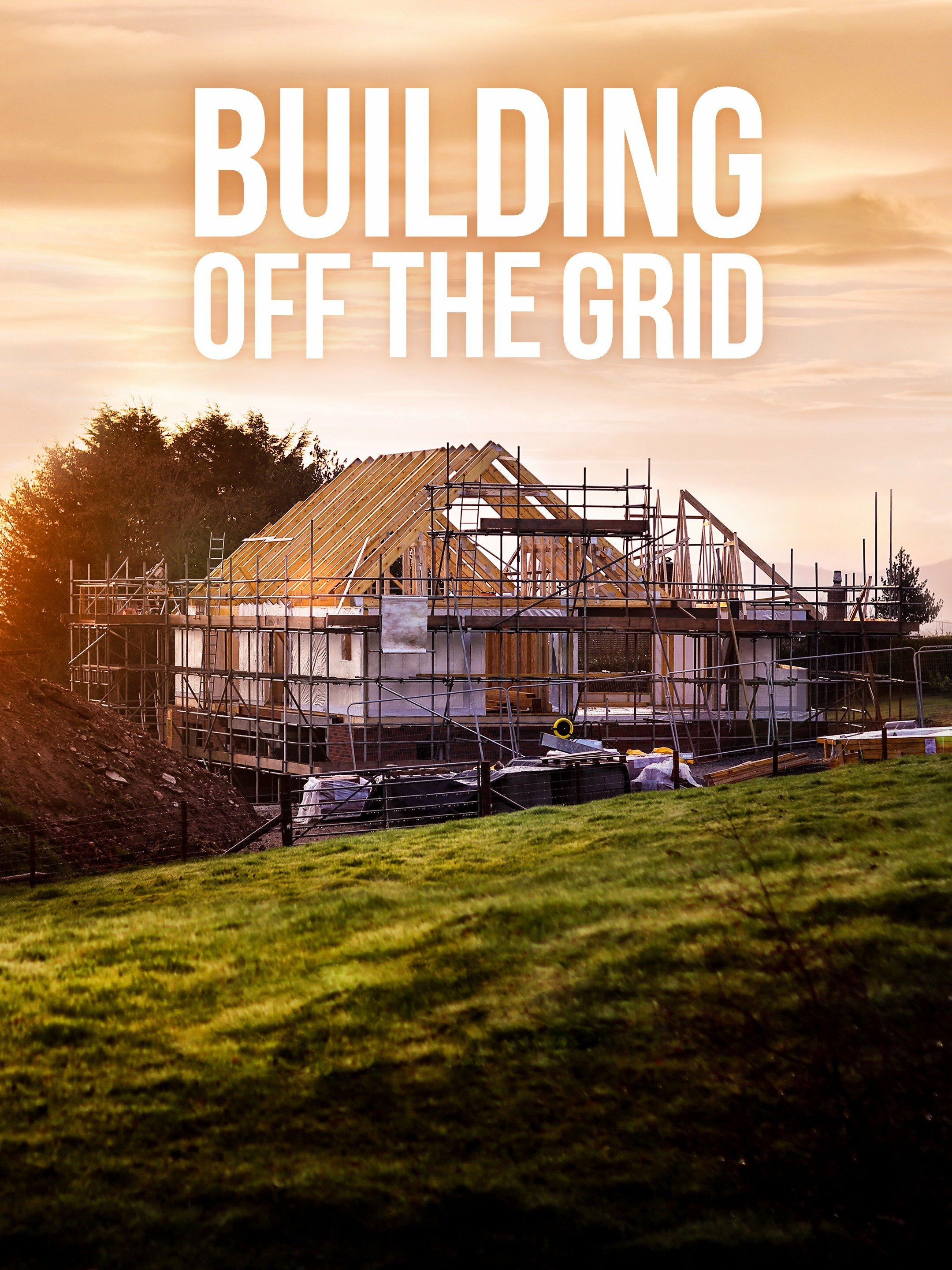 Building Off the Grid ne zaman