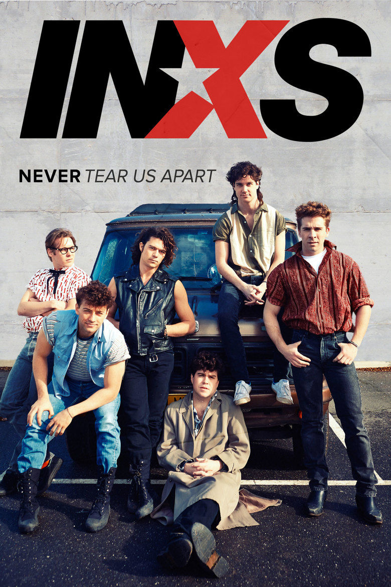 INXS: Never Tear Us Apart ne zaman