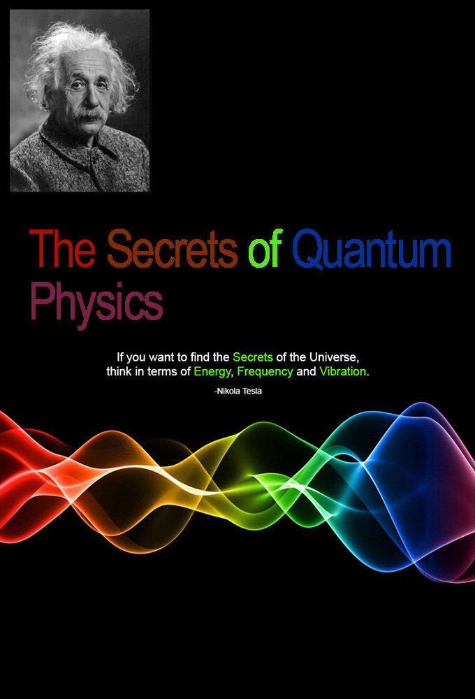 The Secrets of Quantum Physics ne zaman