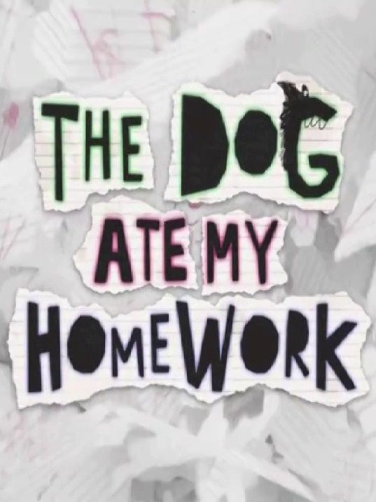 The Dog Ate My Homework ne zaman