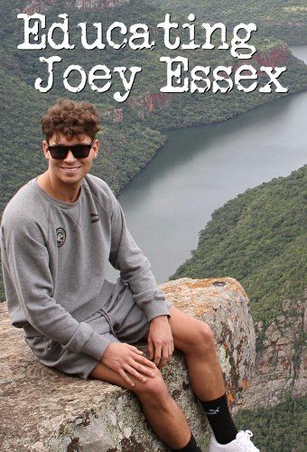Educating Joey Essex ne zaman