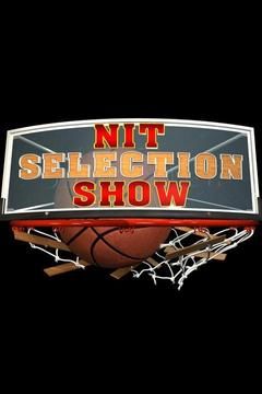 Division I Men's Basketball - NIT Tournament - Selection Show ne zaman