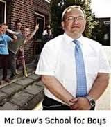 Mr Drew's School for Boys ne zaman