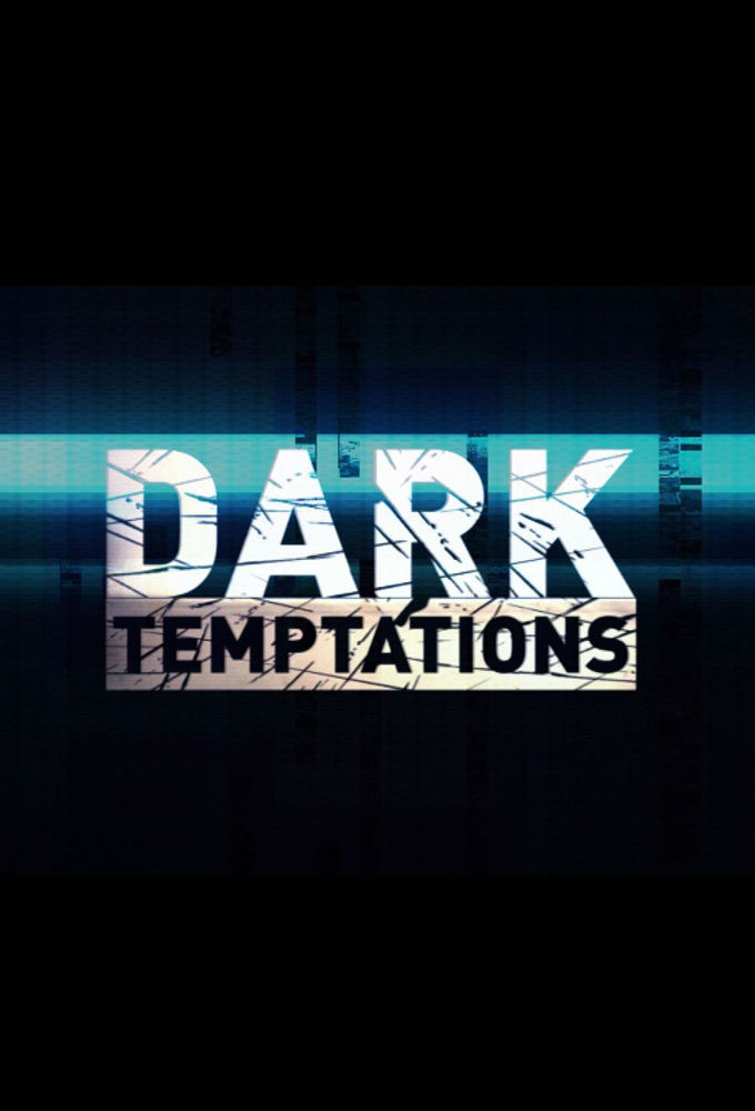 Dark Temptations ne zaman