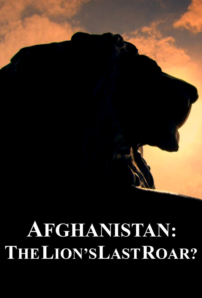 Afghanistan: The Lion's Last Roar? ne zaman