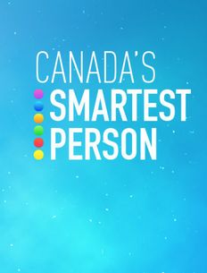 Canada's Smartest Person ne zaman