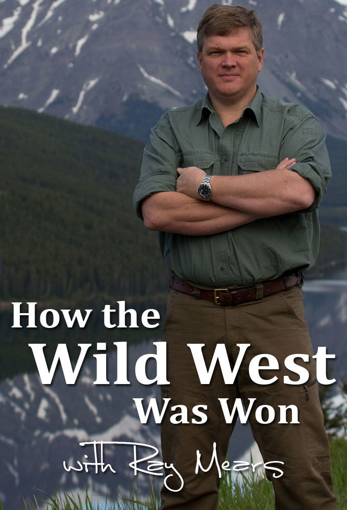 How the Wild West Was Won with Ray Mears ne zaman