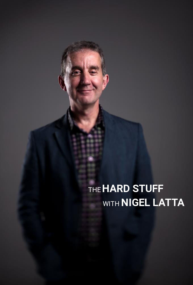 The Hard Stuff with Nigel Latta ne zaman