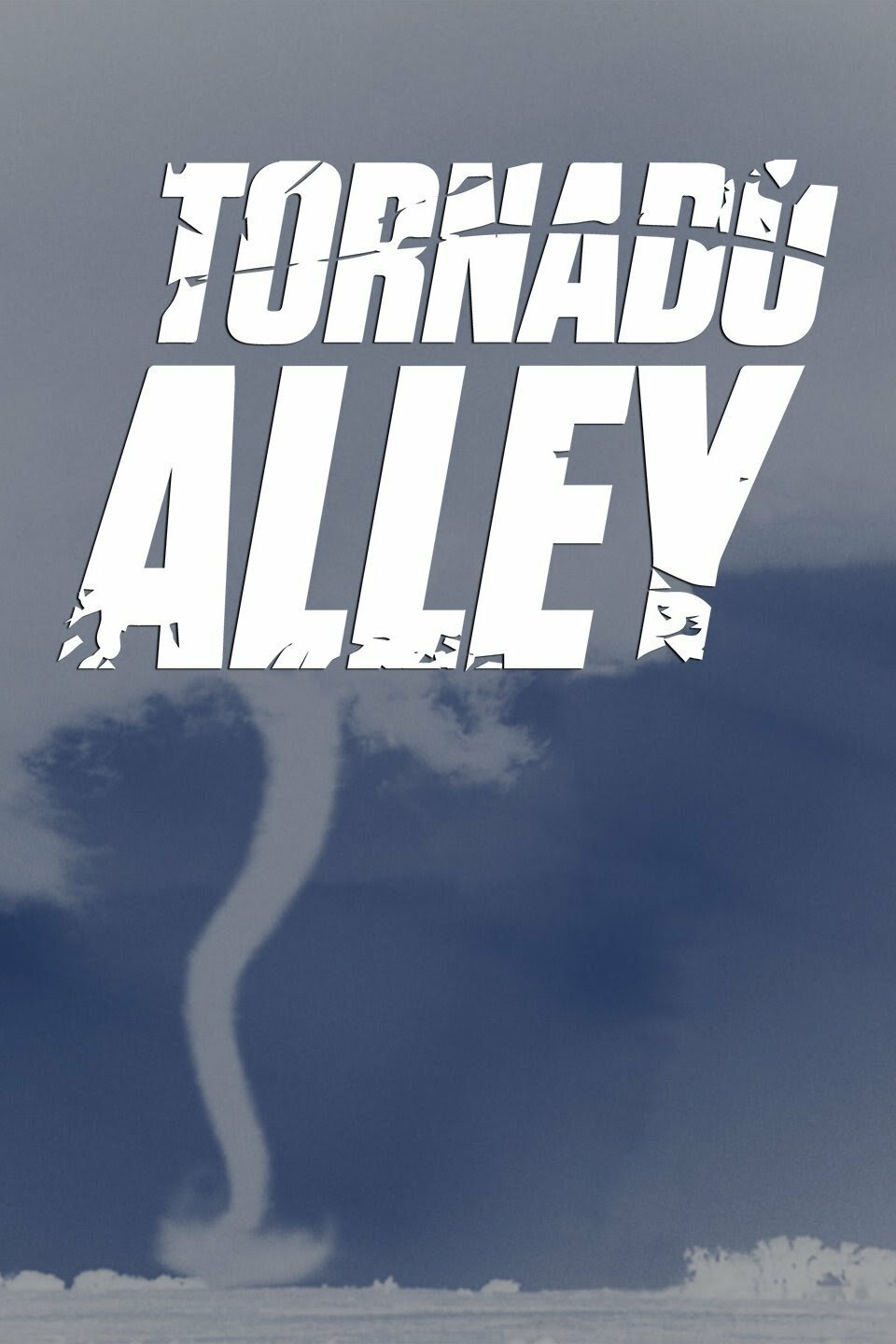 Tornado Alley ne zaman