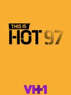 This is Hot 97 ne zaman