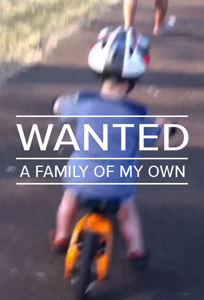 Wanted: A Family of My Own ne zaman
