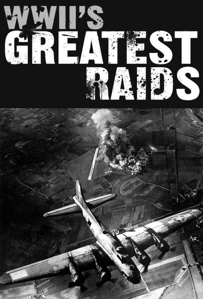 WWII's Greatest Raids ne zaman