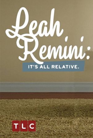 Leah Remini: It's All Relative ne zaman