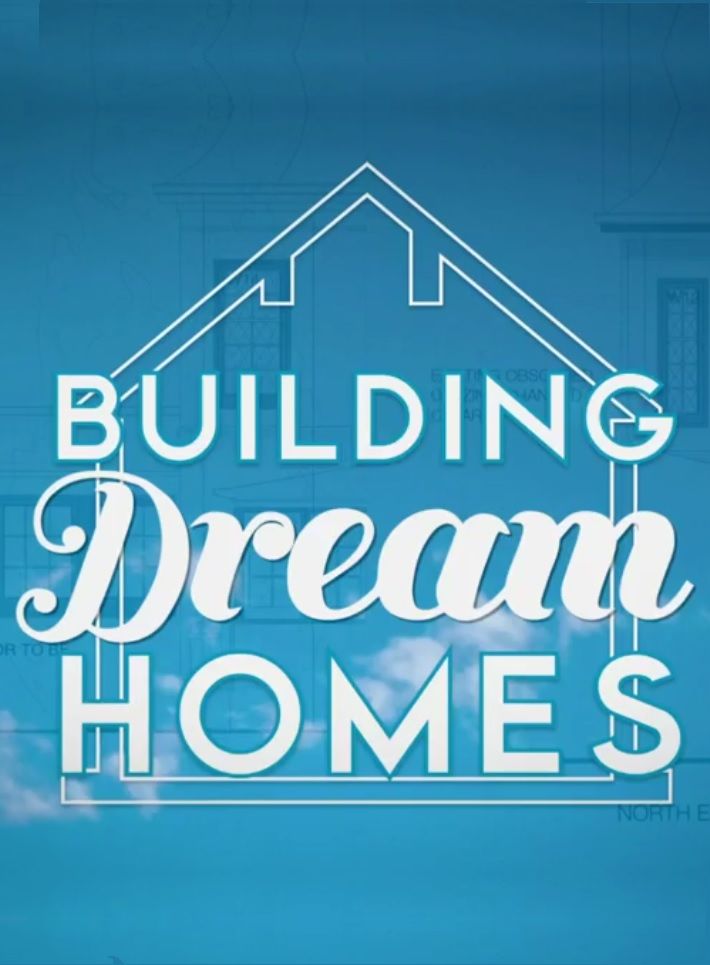 Building Dream Homes ne zaman