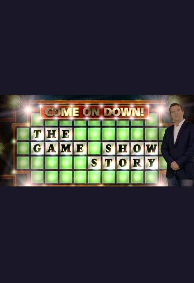 Come on Down! The Game Show Story ne zaman