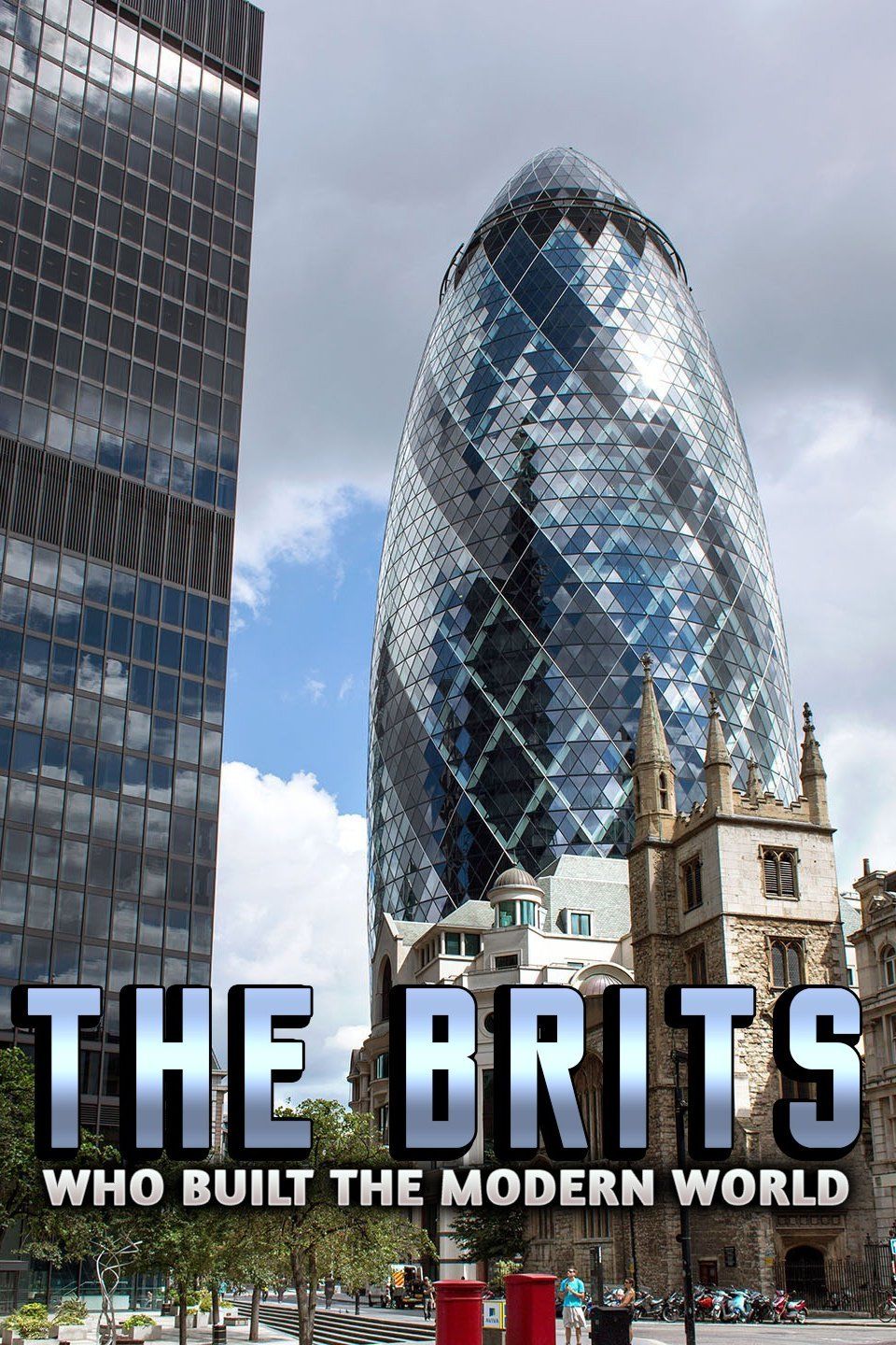 The Brits Who Built the Modern World ne zaman