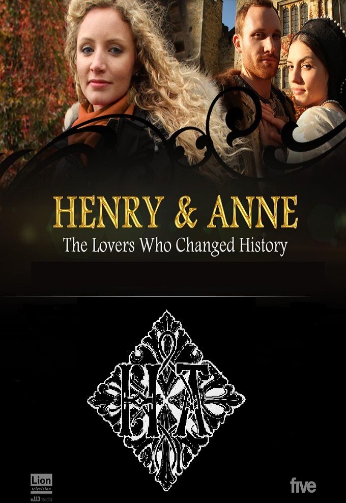 Henry & Anne: The Lovers Who Changed History ne zaman