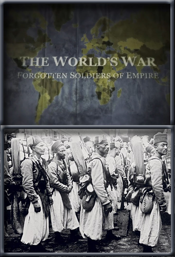 The World's War: Forgotten Soldiers of Empire ne zaman