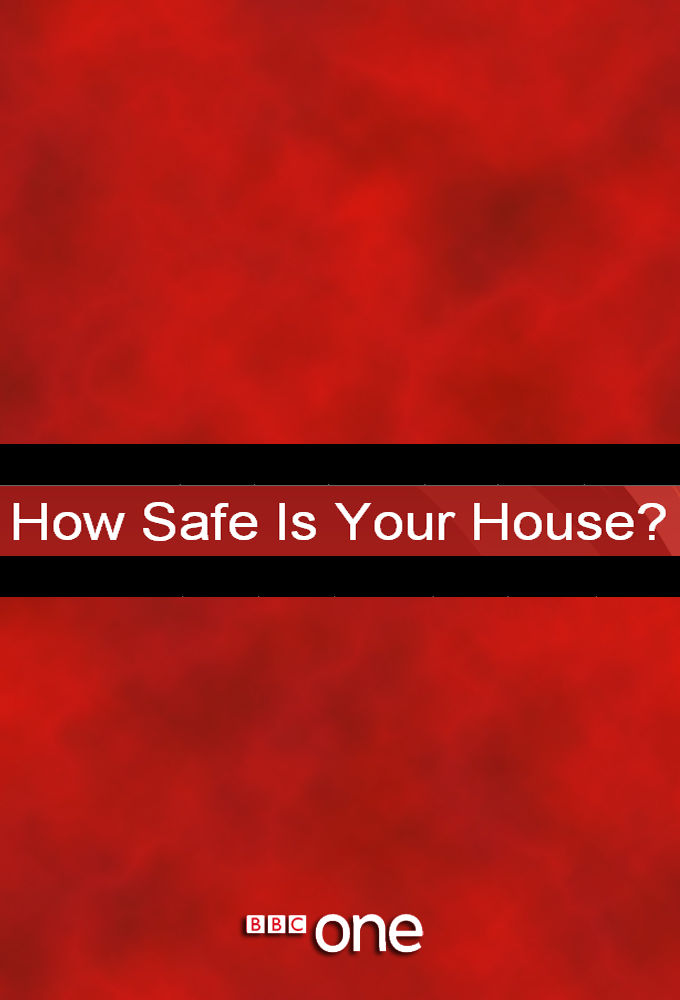 How Safe Is Your House? ne zaman