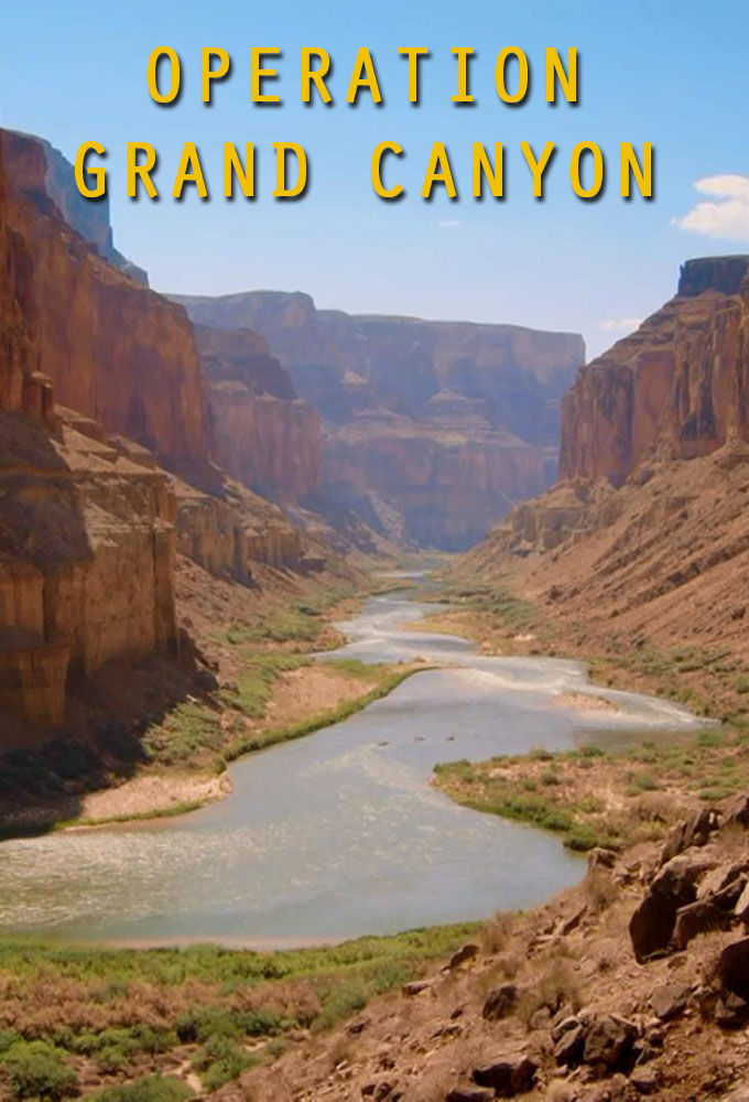 Operation Grand Canyon with Dan Snow ne zaman