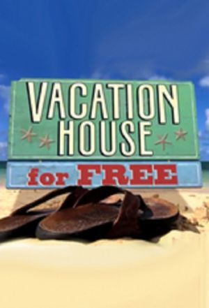 Vacation House for Free ne zaman
