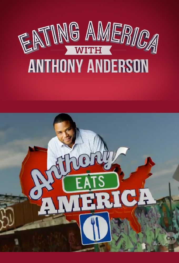 Eating America with Anthony Anderson ne zaman
