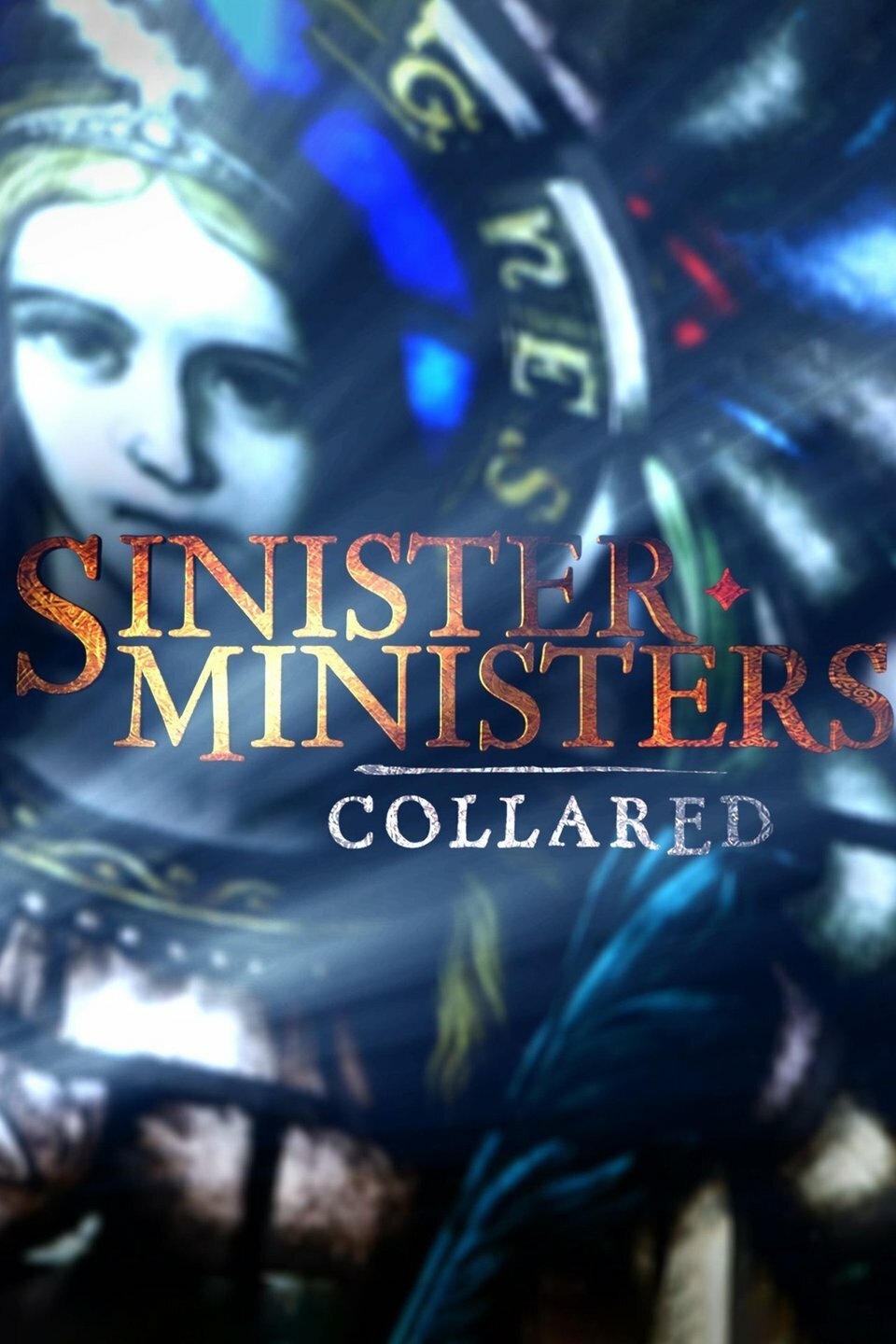 Sinister Ministers: Collared ne zaman