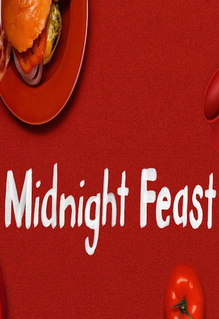 Midnight Feast ne zaman