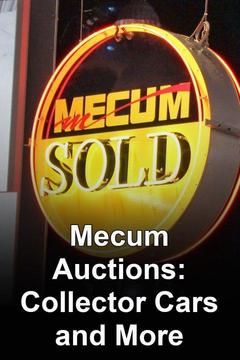 Mecum Auctions: Collector Cars & More ne zaman