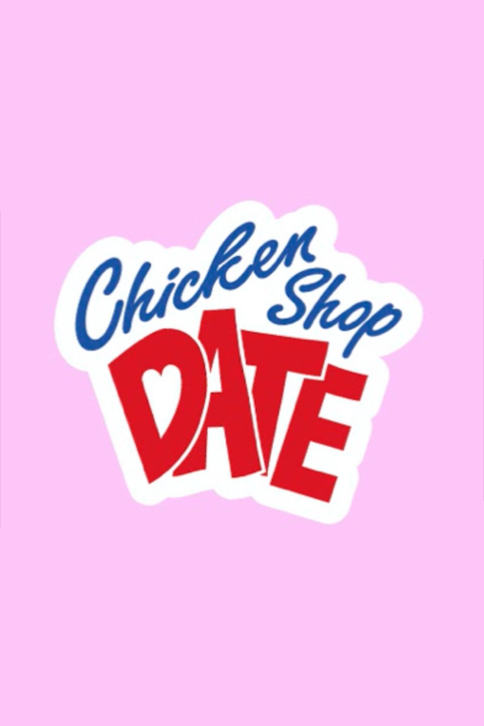 Chicken Shop Date ne zaman