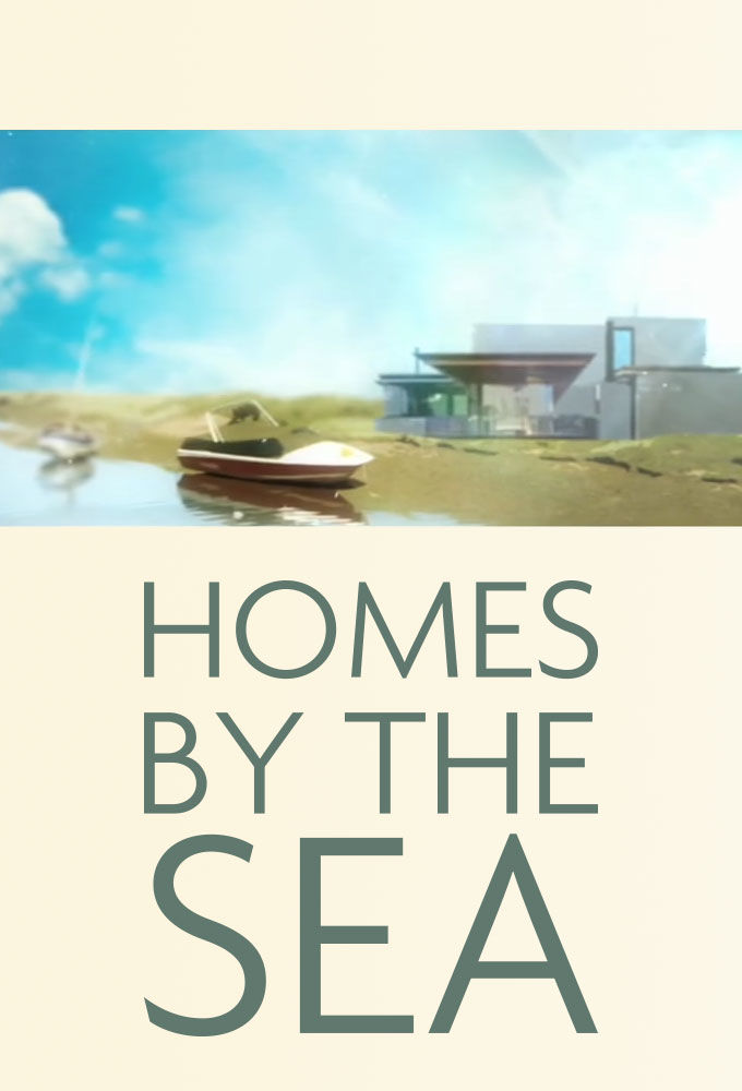 Homes by the Sea ne zaman