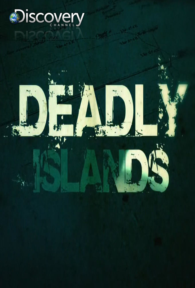 Deadly Islands ne zaman